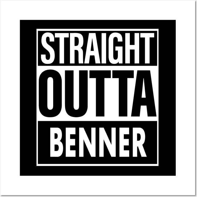 Benner Name Straight Outta Benner Wall Art by ThanhNga